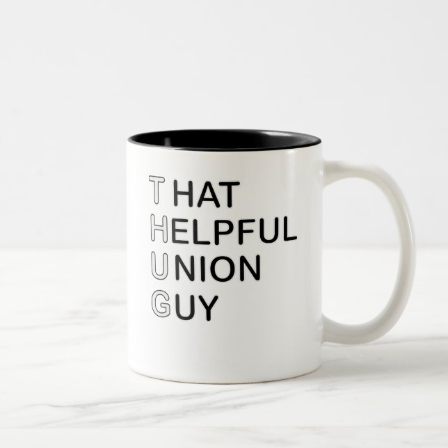That Helpful Union Guy (THUG) Two-Tone Coffee Mug (Right)