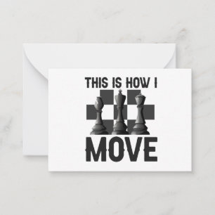 That is How i Move Funny Chessboard Chess Player  Card