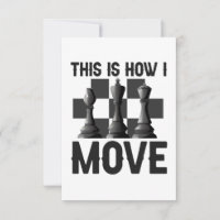 That is How i Move Funny Chessboard Chess Player