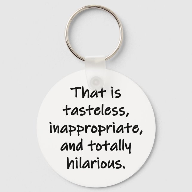 That is Tasteless Keychain (Front)