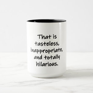 That is Tasteless Mug