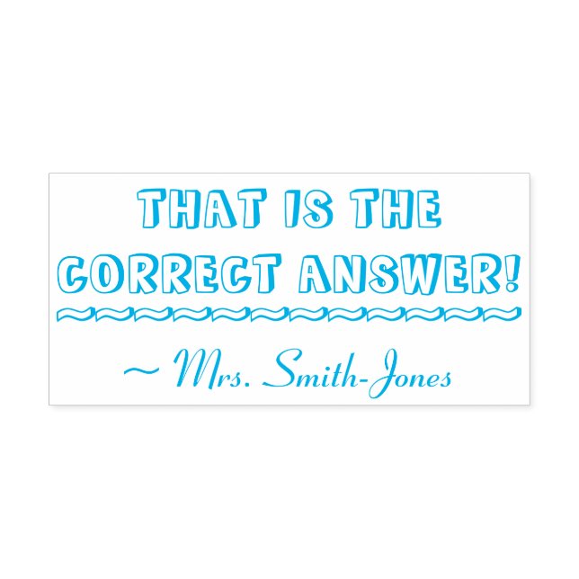 "THAT IS THE CORRECT ANSWER!" Tutor Rubber Stamp (Design)