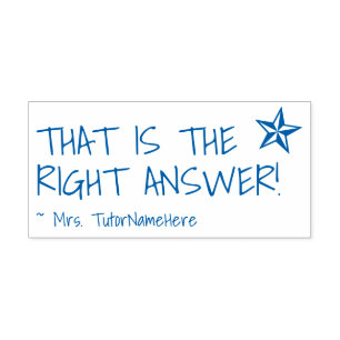 "THAT IS THE RIGHT ANSWER!" Feedback Rubber Stamp