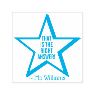 "THAT IS THE RIGHT ANSWER!" Teacher Rubber Stamp