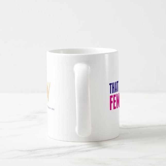 "That Kind of Feminist" Mug by A Practical Wedding (Handle)