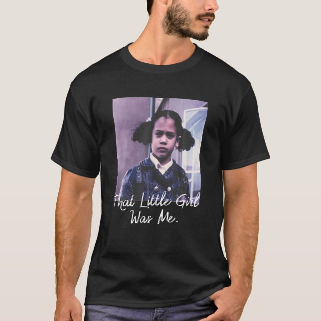 That Little Girl Was Me Kamala Harris For Presiden T-Shirt (Front)