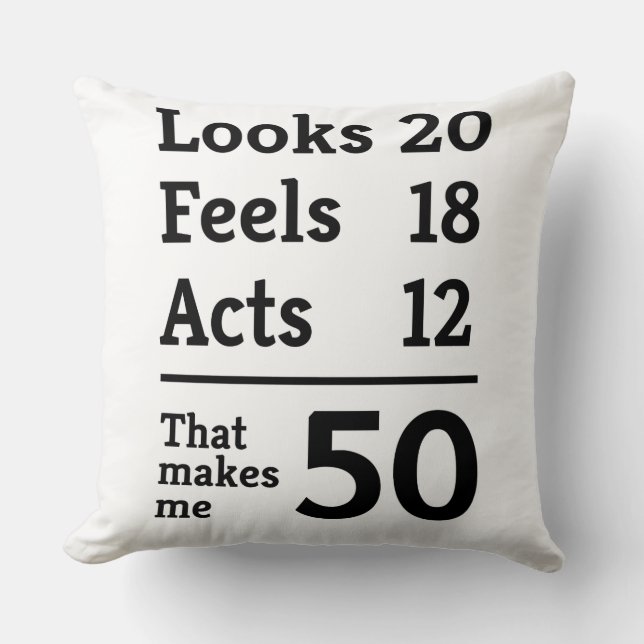 That Makes Me 50 Throw Pillow (Front)