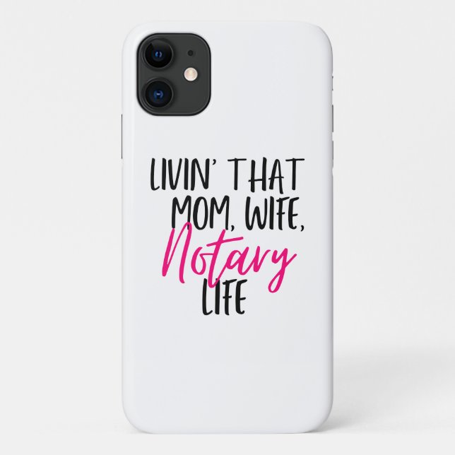 ...That Mom Wife Notary Life iPhone cellphone case (Back)