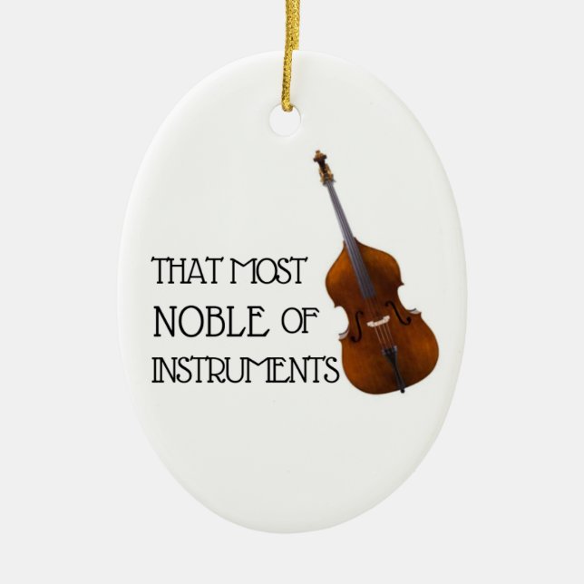 That Most Noble of Instruments - Bass Ornament (Front)