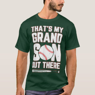 That My Grandson Out There Nana Grandma  Baseball  T-Shirt