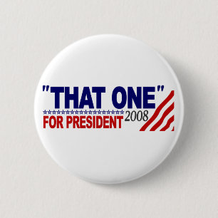 "That One" For President (Obama McCain Debate) 2 Inch Round Button
