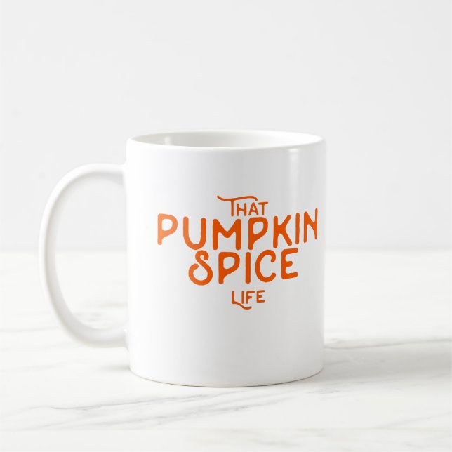 That pumpkin spice life autumn fall seasonal cute coffee mug (Left)