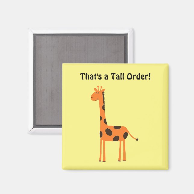 That’s a Tall Order, Funny Orange Giraffe Cartoon Magnet (Front/Back)