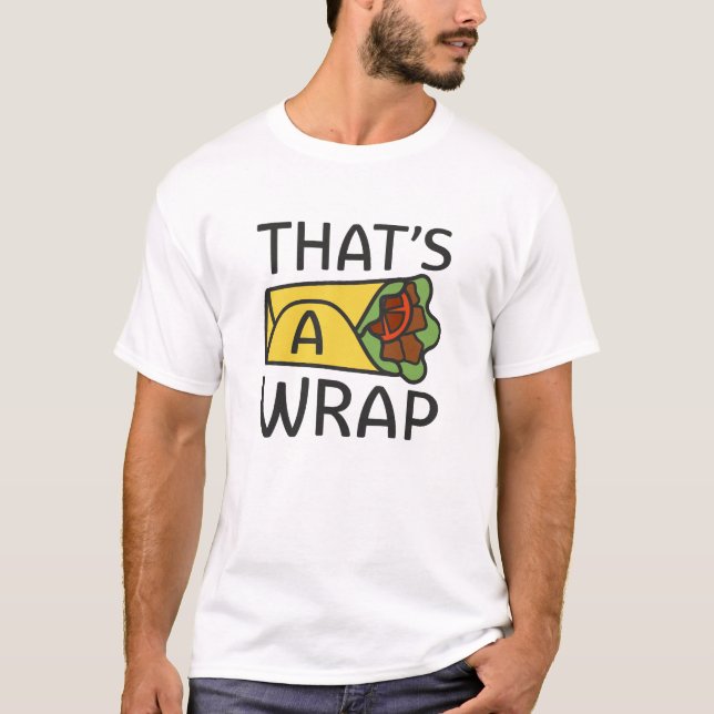 That’s A Wrap T-Shirt (Front)