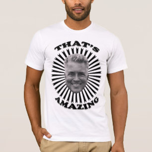 THAT’S AMAZING Huell Howser  T-Shirt