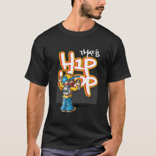 That' S hip-hop T-Shirt