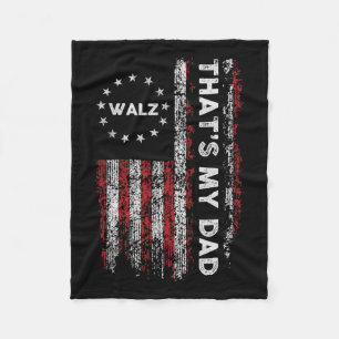 That’s My Dad! Harris W 2024 President Election  Fleece Blanket