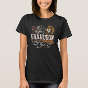 That s My Grandson Out There Baseball Grandma Mama T-Shirt
