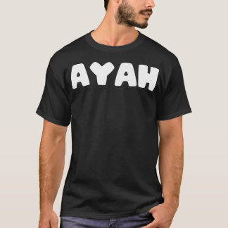 That Says AYAH Premium  T-Shirt