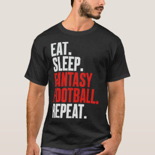 That Says eat Sleep Fantasy Football Repeat' T-Shirt
