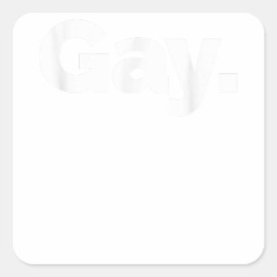 That Says Gay Square Sticker