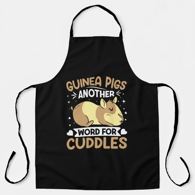 that says guinea pigs another word for cuddles apron (Front)