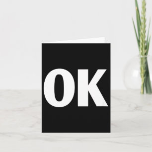 That Says Ok Shirt - Shirt That Says Ok Card