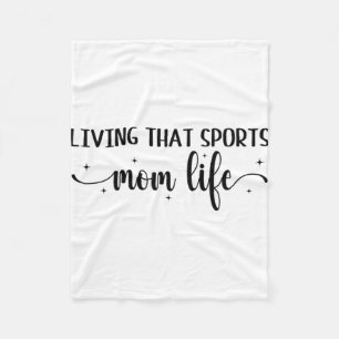 That Sports Mom Life Funny Mothers Day Sports Mom Fleece Blanket