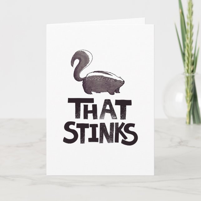 That Stinks Skunk Sympathy Card (Front)