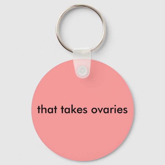 that takes ovaries keychain (Front)
