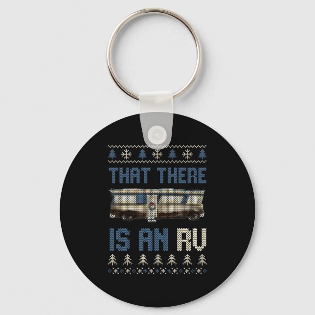 That There Is An Rv Ugly Christmas Camng Holiday L Keychain (Front)