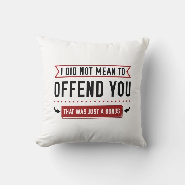 That Was Just A Bonus Throw Pillow (Front)
