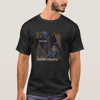 That Wasn't A Microdose T-Shirt