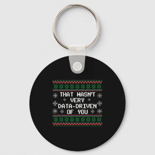 That Wasn't Very Data Driven Of You Christmas Xmas Keychain