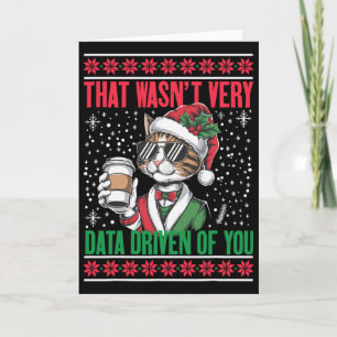 That Wasn't Very Data Driven Of You Funny Christma Card