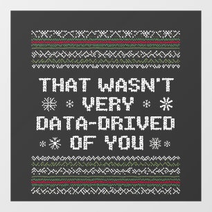That Wasn't Very Data Driven Of You Nerd Christmas Window Cling