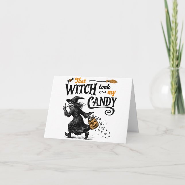 That Witch Took My Candy Card (Front)