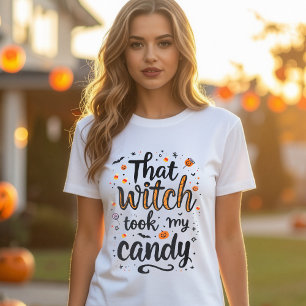 That Witch Took My Candy Typography T-Shirt