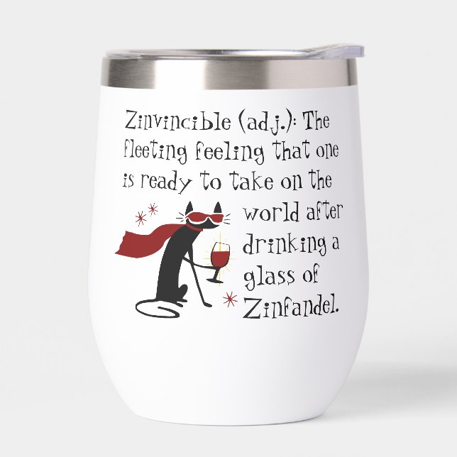 That Zinvincible Feeling Funny Zin Wine Quote (Left)