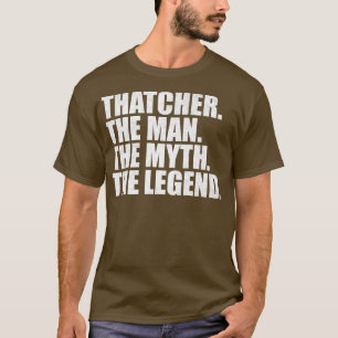 ThatcherThatcher Name Thatcher given name T-Shirt