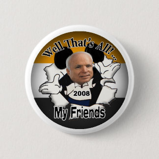 That's all  My Friends 2 Inch Round Button