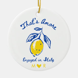 That's Amore Engaged in Italy Amalfi Lemon Ceramic Ornament
