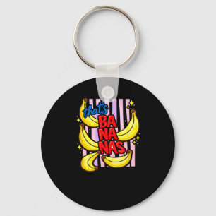 Thats Bananas Summer Fruit Food Pun Keychain