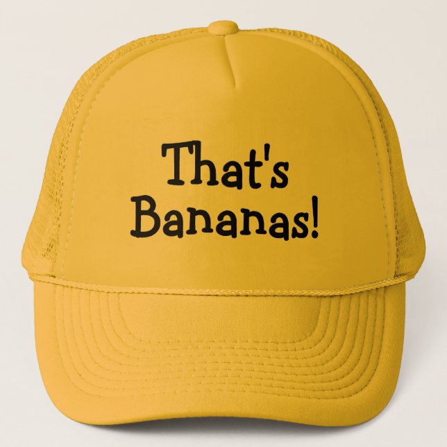 Thats Bananas Trucker Hat (Front)