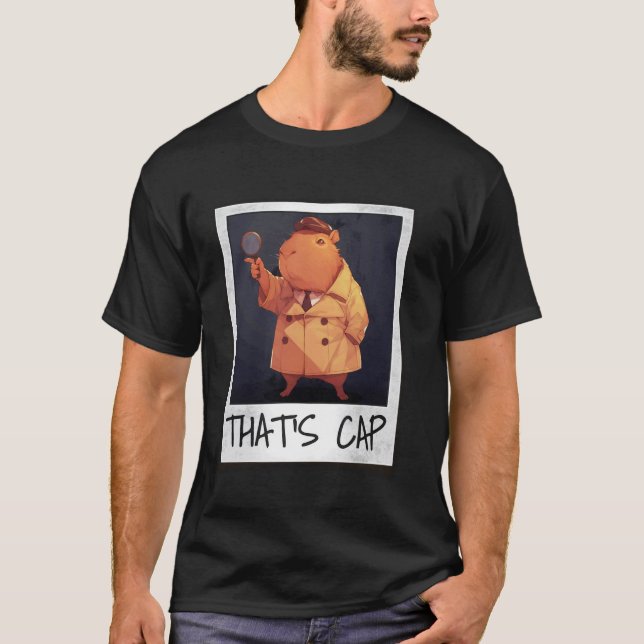 That's Cap T-Shirt u2013 Funny Detective Capybara  (Front)