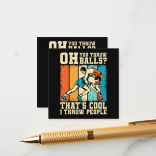 That's Cool I Throw People Enclosure Card