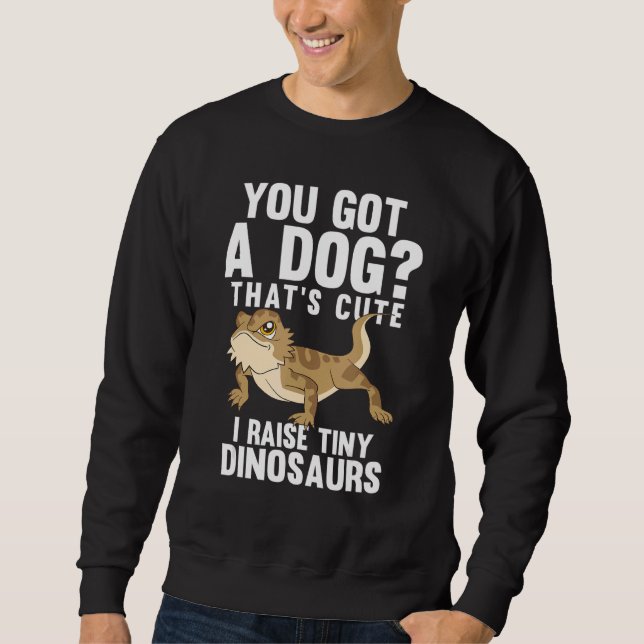 Thats Cute I Raise Tiny Dinosaurs Bearded Dragon Sweatshirt (Front)