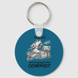 That's going in the compost funny frog gardening keychain