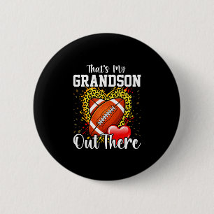 That's grandson out there funny football grandma 2 inch round button