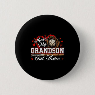 That's grandson out there women baseball grandma 2 inch round button